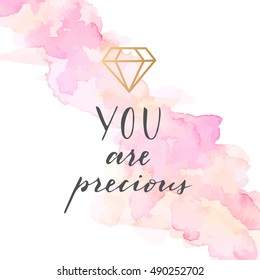 Vector hand drawn modern card. Trendy hand written calligraphy postcard. Elegant calligraphic quote and phrase You are precious.