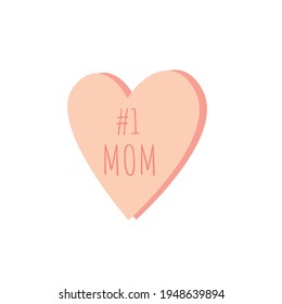 Vector hand drawn motivational and inspirational quote - Number one Mom. Calligraphic poster. Mother's Day design