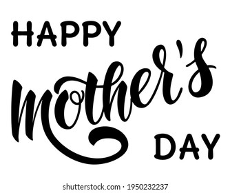 Vector hand drawn motivational and inspirational quote - Happy Mother's day. Calligraphic poster. Mother's Day design