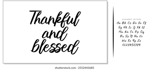 Vector hand drawn motivational and inspirational quote - Thankful and blessed. Thanksgiving Day calligraphic poster. Great print for invitation, greeting card, holiday poster