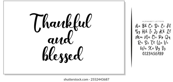 Vector hand drawn motivational and inspirational quote - Thankful and blessed. Thanksgiving Day calligraphic poster. Great print for invitation, greeting card, holiday poster