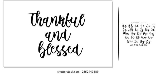 Vector hand drawn motivational and inspirational quote - Thankful and blessed. Thanksgiving Day calligraphic poster. Great print for invitation, greeting card, holiday poster