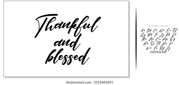 Vector hand drawn motivational and inspirational quote - Thankful and blessed. Thanksgiving Day calligraphic poster. Great print for invitation, greeting card, holiday poster