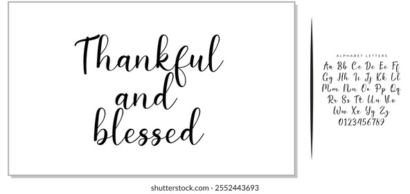 Vector hand drawn motivational and inspirational quote - Thankful and blessed. Thanksgiving Day calligraphic poster. Great print for invitation, greeting card, holiday poster