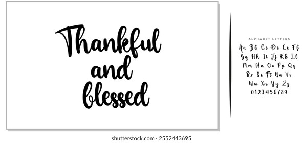 Vector hand drawn motivational and inspirational quote - Thankful and blessed. Thanksgiving Day calligraphic poster. Great print for invitation, greeting card, holiday poster