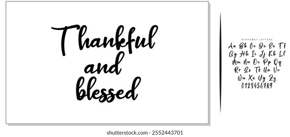 Vector hand drawn motivational and inspirational quote - Thankful and blessed. Thanksgiving Day calligraphic poster. Great print for invitation, greeting card, holiday poster