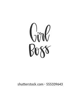 Vector hand drawn motivational and inspirational quote - Girl boss. Calligraphic poster