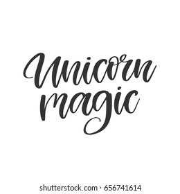 Vector hand drawn motivational and inspirational quote - Unicorn magic