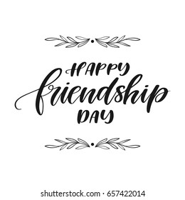 Vector hand drawn motivational and inspirational quote - Happy friendship day.Calligraphic poster