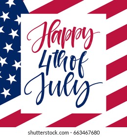 Vector hand drawn motivational and inspirational quote - Happy 4th of july. Calligraphic poster. Holiday background