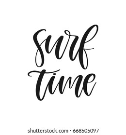 Vector hand drawn motivational and inspirational quote - Surf time. Calligraphic poster