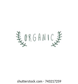Vector hand drawn organic label.