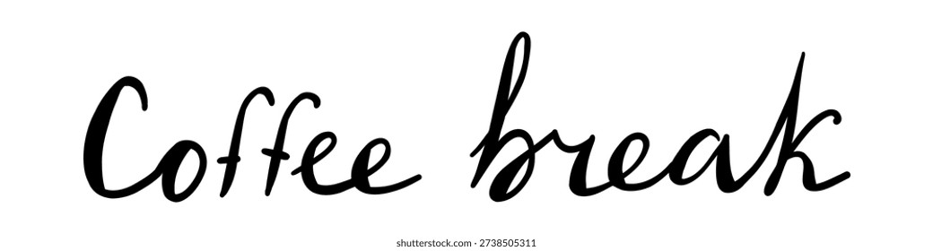 Vector hand drawn phrase coffee break in modern script on white background. Elegant black and white lettering illustration for cafe poster, menu, social media, mug print and cozy branding design.