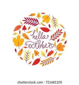 Vector hand drawn phrase - Hello october. Cute greeting card with handwritten calligraphy and colorful leaves. Simple autumn background