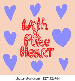Vector hand drawn phrase. Isolated Valentines Day hand drawn lettering illustration. Heart Holiday sketch design valentine card. 