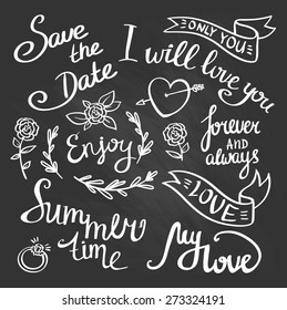 Vector hand drawn phrases and catchwords. Hand lettering  isolated on the chalkboard.