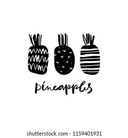 Vector hand drawn pineapples sketches, lettering, inscription. Logo, labels, emblems. Stylish print for poster, postcard, t-shirt. 