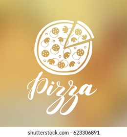 Vector hand drawn pizza and word pizza on blurred background