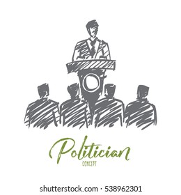 Vector hand drawn politician concept sketch with orator speaking from tribune for the audience with lettering