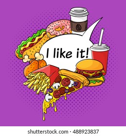 Vector hand drawn pop art set of fast food with speech bubble with the words "I like it". Illustration of ketchup and mustard, burger, chicken legs and hot dog. Retro style. Hand drawn sign.