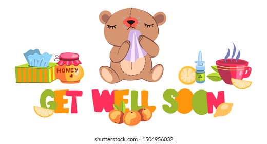 Vector hand drawn postcard “Get Well Soon” with cute sick cartoon style bear. With hot tea, cup, honey, lemon, nasal drops, napkins, pills and orange.