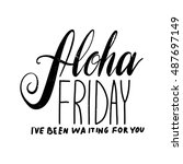 Vector hand drawn poster - Aloha friday. 