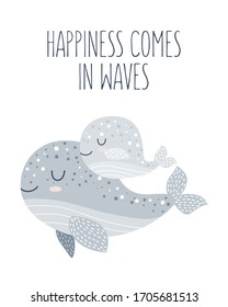 Vector hand drawn poster for nursery decoration with cute whale and lovely slogan. Doodle illustration. Perfect for baby shower, birthday, children's party, spring holiday, clothing prints