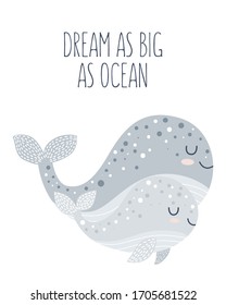 Vector hand drawn poster for nursery decoration with cute whale and lovely slogan. Doodle illustration. Perfect for baby shower, birthday, children's party, spring holiday, clothing prints