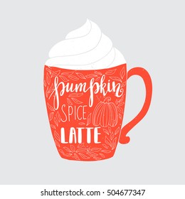 Vector hand drawn poster - Pumpkin spice latte. Hand lettering autumn illustration