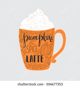 Vector hand drawn poster - Pumpkin spice latte. Hand lettering autumn illustration