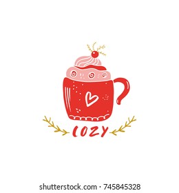 Vector hand drawn red cup and inscription "Cozy". Poster, label, postcard, sticker, print, illustration, element for design and other.