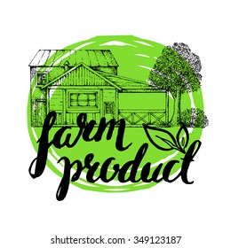 Vector hand drawn retro logo. Handwritten header. Brushstroke with rough edges. Farm product. Ink brush lettering.  House.