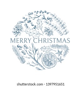 Vector hand drawn round illustration with Christmas natural herbal elements. Mistletoe, citrus and fir-tree branches. Merry Christmas logo. Sketchy style.