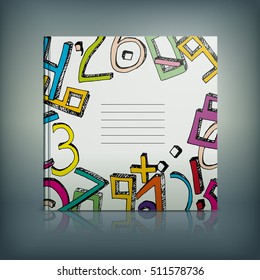 Vector hand drawn school book cover template. Modern background with colorful numbers for poster, print, flyer, book, booklet, brochure and leaflet design. Editable graphic collection in bright colors