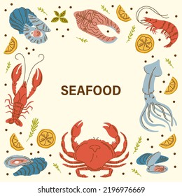 Vector hand drawn seafood banner. Lobster, salmon, crab, shrimp, octopus, squid, clams. Square border composition. Delicious menu objects for restaurant, promotion market store flyer.