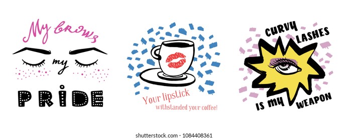 Vector hand drawn set of illustrations with slogans. Woman eye, closed eyes and coffee cup with lipstick. Isolated on white background. Design for prints, textile, posters and web in beauty industry