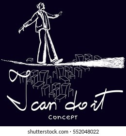 Vector hand drawn sketch. Business vector concept illustration. Business man balancing on the rope high in the sky.  I can do it motivational concept.