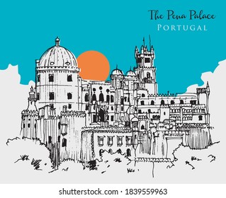 Vector hand drawn sketch illustration of The Pena Palace, a Romanticist castle in São Pedro de Penaferrim, in Sintra, on the Portuguese Riviera