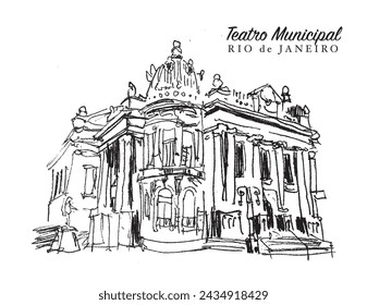 Vector hand drawn sketch illustration of the Municipal Theater of Rio de Janeiro, Brazil