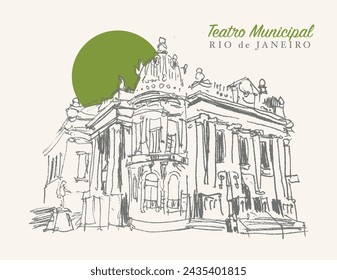 Vector hand drawn sketch illustration of the Municipal Theater of Rio de Janeiro, Brazil