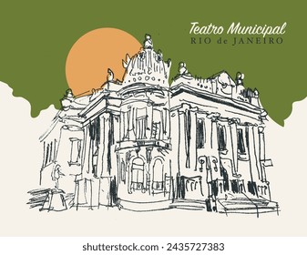 Vector hand drawn sketch illustration of the Municipal Theater of Rio de Janeiro, Brazil