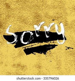 Vector hand drawn sorry in calligraphy brush
