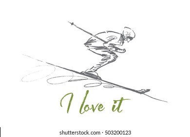 Vector hand drawn sport I love it concept sketch. Professional skier rolling down the hill. Lettering I love it