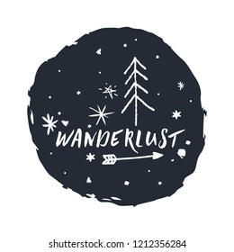 Vector hand drawn style font, cute lettering postcard, poster and sticker. Wanderlust text. Vector illustration, label, universal print