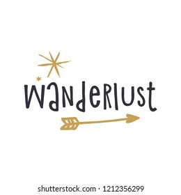 Vector hand drawn style font, cute lettering postcard, poster and sticker. Wanderlust text. Vector illustration, label, universal print