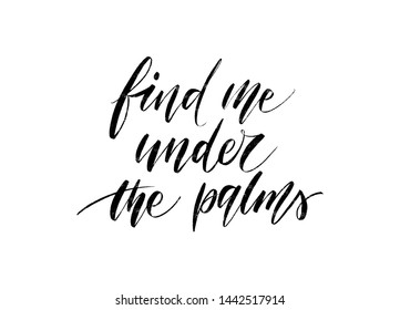 Vector hand drawn summer motivational quote about vacation on the tropic resort with sea and palms.