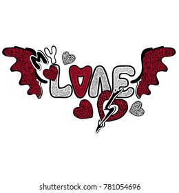 Vector hand drawn text - Love with textured wings and hearts. Concept of a print for a greeting card, t-shirts, pillows.