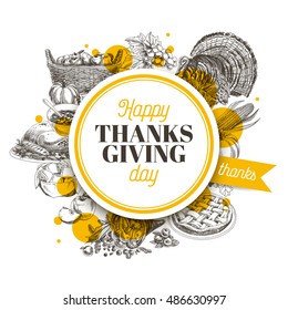 Vector hand drawn thanksgiving Illustration. Vintage style. Retro food background. Sketch