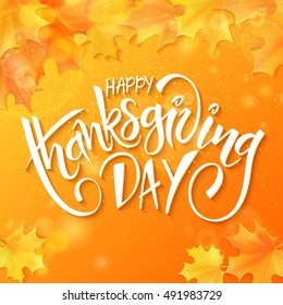 vector hand drawn thanksgiving lettering greeting phrase - happy thanksgiving day - with leaves and shiny flares.