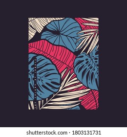 Vector hand drawn tropical illustration. T-shirt print, poster, cover design.